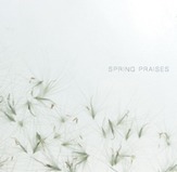 spring praises
